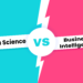 Data Science vs Business Intelligence