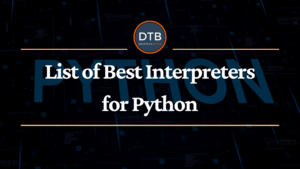 List of Best Interpreters for Python