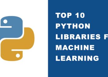 Top-10-Python-Libraries-for-Machine-Learning