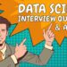 Data Science Interview Questions and Answers